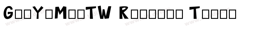 GenYoMinTW Regular T字体转换